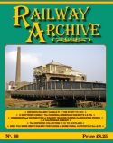 Click here to view Railway Archive Magazine, Issue 30