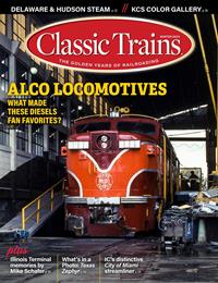 Latest issue of Classic Trains Magazine